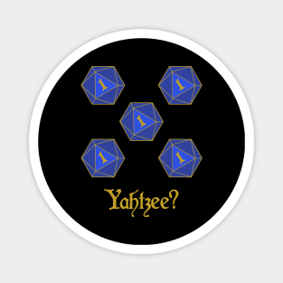 Yahtzee? Magnet